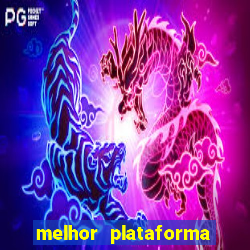 melhor plataforma de jogos para ganhar dinheiro